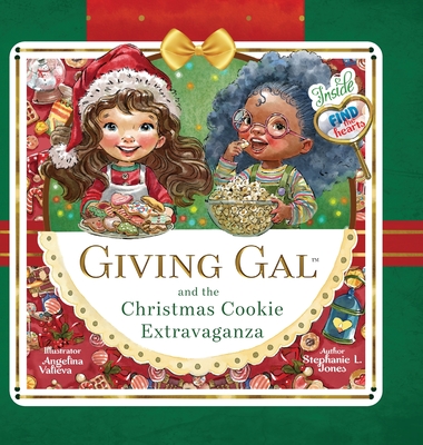 Giving Gal and the Christmas Cookie Extravaganza - Stephanie L. Jones