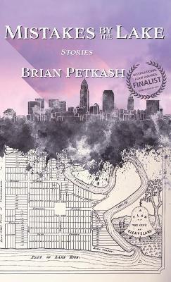 Coperta cărții 'Mistakes by the Lake - Brian Petkash'