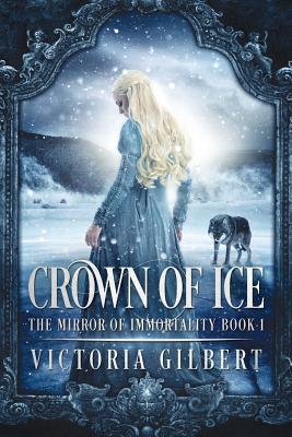 Crown of Ice - Victoria Gilbert