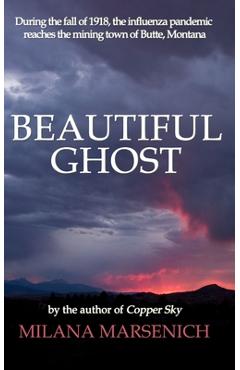 Poza produsului Beautiful Ghost - Milana Marsenich