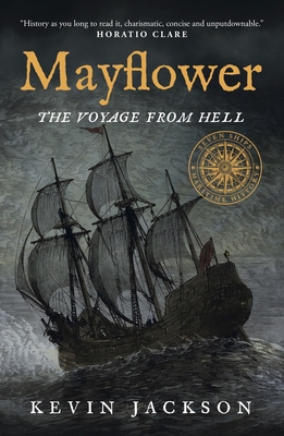 Mayflower: The Voyage from Hell - Kevin Jackson