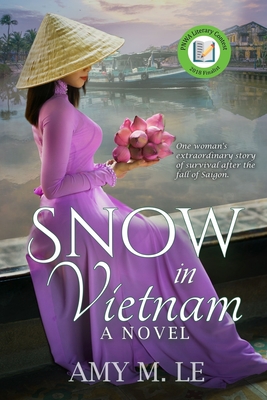 Snow in Vietnam - Amy M. Le