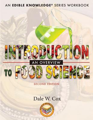Introduction to Food Science: An Overview: A Kitchen-Based Workbook - Dale W. Cox