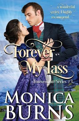 Forever My Lass - Monica Burns