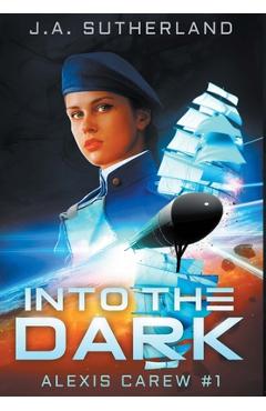 Coperta cărții 'Into the Dark - J. A. Sutherland'