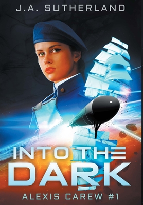 Into the Dark - J. A. Sutherland