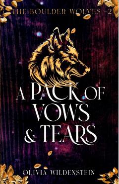 A Pack of Vows and Tears - Olivia Wildenstein