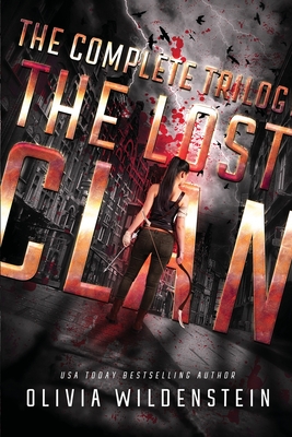The Lost Clan: The Complete Trilogy - Olivia Wildenstein