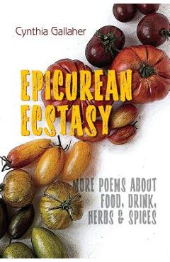 Coperta cărții 'Epicurean Ecstasy - Cynthia Gallaher'