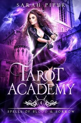 Spells of Blood and Sorrow - Sarah Piper