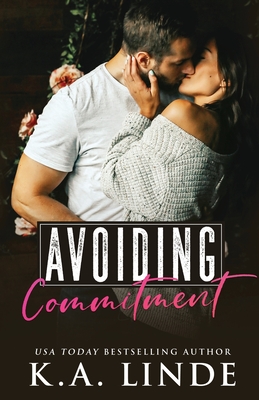 Avoiding Commitment - K. A. Linde