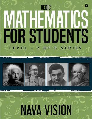 Vedic Mathematics for Students: Level - 2 of 5 Series - Nava Vision
