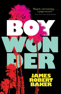 Boy Wonder (Valancourt 20th Century Classics) - James Robert Baker