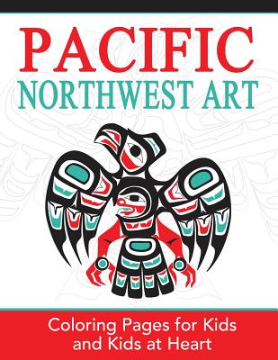 Pacific Northwest Art: Coloring Pages for Kids and Kids at Heart - Hands-on Art History