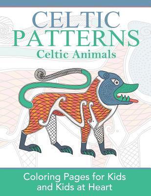 Celtic Animals: Coloring Pages for Kids and Kids at Heart - Hands-on Art History