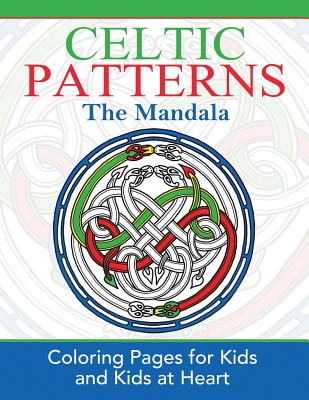 Celtic Mandalas: Coloring Pages for Kids and Kids at Heart - Hands-on Art History