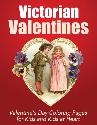Victorian Valentines: Valentine's Day Coloring Pages for Kids and Kids at Heart - Hands-on Art History