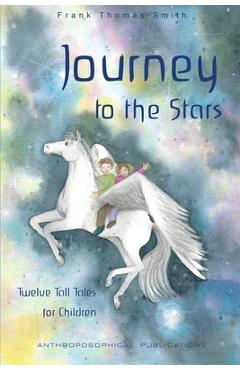 Poza produsului Journey to the Stars: Twelve Tall Tales for Children - Frank Thomas Smith