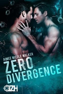 Zero Divergence: Zero Hour Book Three - Aimee Nicole Walker