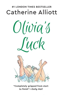 Olivia's Luck - Catherine Alliott