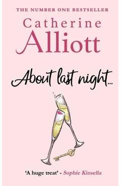 Poza produsului About Last Night.... - Catherine Alliott