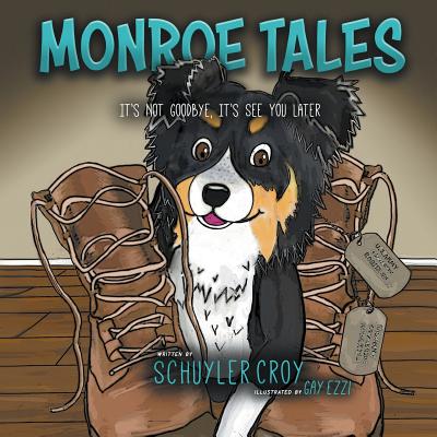 Monroe Tales: It's Not Goodbye, It's See You Later - Schuyler Croy