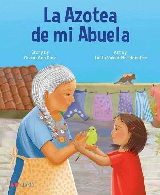 La Azotea de Mi Abuela - Grace Díaz