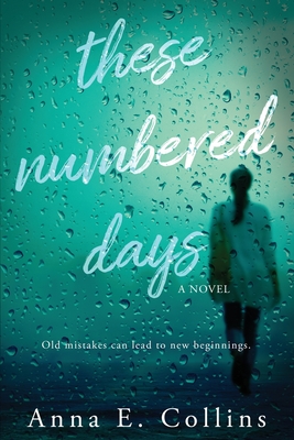 These Numbered Days - Anna E. Collins