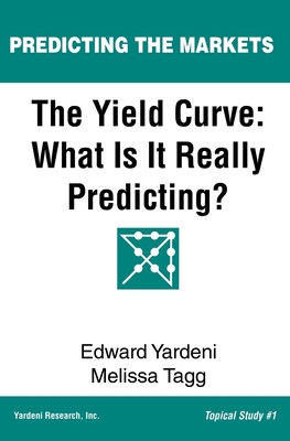 The Yield Curve: What Is It Really Predicting? - Melissa Tagg