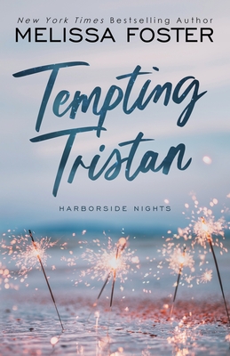 Tempting Tristan (A sexy standalone M/M romance) - Melissa Foster