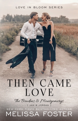 Then Came Love: Jax Braden - Melissa Foster