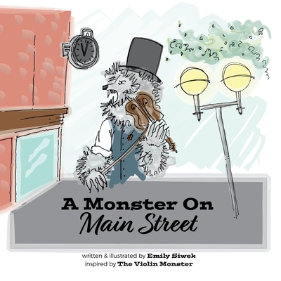 A Monster On Main Street - Emily Ann Siwek