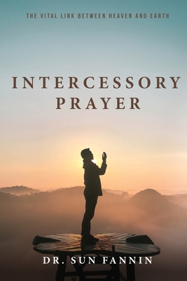 Intercessory Prayer - Sun Fanning