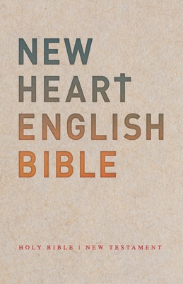 New Heart English Bible: New Testament - Thebiblepeople