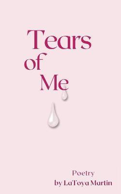 Tears of Me - Latoya Martin