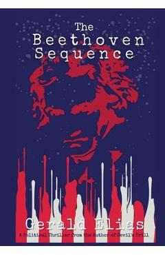 Poza produsului The Beethoven Sequence - Gerald Elias