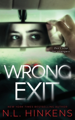 Wrong Exit: A psychological suspense thriller - N. L. Hinkens