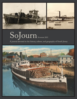 SoJourn 6.1: A Journal Devoted to the History, Culture, and Geography of South Jersey - Tom Kinsella