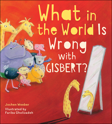 What in the World Is Wrong with Gisbert? - Jochen Weeber