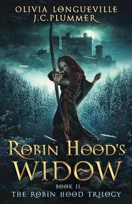 Robin Hood's Widow - J. C. Plummer