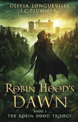 Robin Hood's Dawn - J. C. Plummer