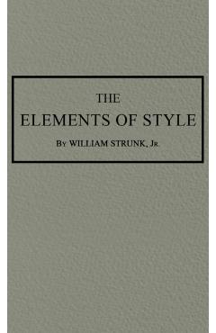 The Elements of Style: The Original 1920 Edition - William Strunk