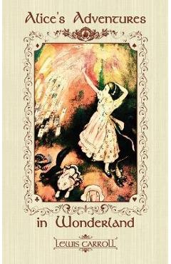 Poza produsului Alice's Adventures in Wonderland - Lewis Caroll