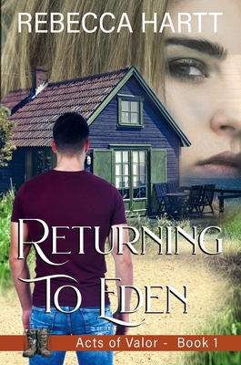Returning to Eden: Romantic Suspense - Rebecca Hartt
