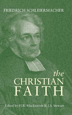 Christian Faith - Friedrich Schleiermacher