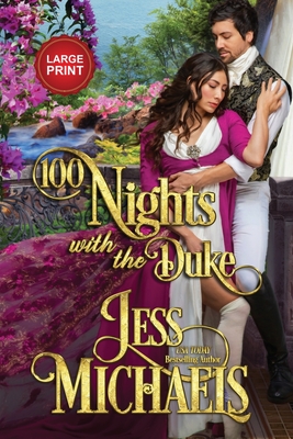 100 Nights with the Duke: Large Print Edition - Jess Michaels