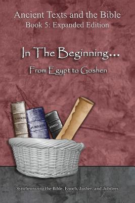 In The Beginning... From Egypt to Goshen - Expanded Edition: Synchronizing the Bible, Enoch, Jasher, and Jubilees - Minister 2. Others