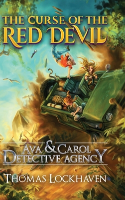 Ava & Carol Detective Agency: The Curse of the Red Devil - Thomas Lockhaven