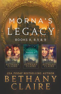 Morna's Legacy: Books 8, 8.5 & 9: Scottish, Time Travel Romances - Bethany Claire