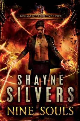 Nine Souls: A Nate Temple Supernatural Thriller Book 9 - Shayne Silvers
